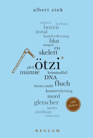 Ötzi. 100 Seiten