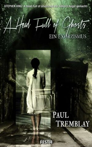 A Head Full of Ghosts – Ein Exorzismus