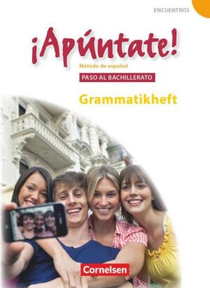 ¡Apúntate! - Ausgabe 2008 - Band 5 - Paso al bachillerato - Grammatisches Beiheft