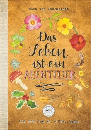 Das Leben ist ein Abenteuer