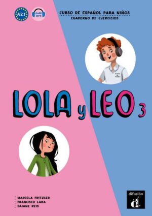 Lola y Leo 3. Cuaderno de ejercicios + MP3 descargable