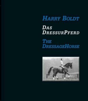 Das DressurPferd / The Dressage Horse