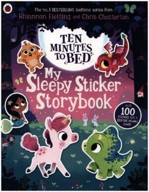 Ten Minutes to Bed: My Sleepy Sticker Storybook