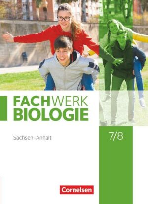 Fachwerk Biologie 7./8. Schuljahr. Sachsen-Anhalt - Schülerbuch