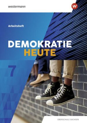 Demokratie heute 7. Arbeitsheft. Sachsen