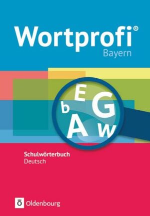 Wortprofi®  Bayern Schulwörterbuch Deutsch