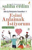 Esimi Anlamak Istiyorum