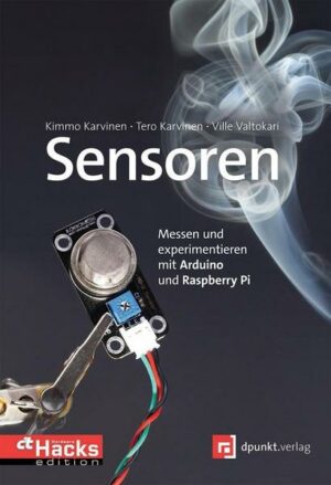 Sensoren – Messen und experimentieren mit Arduino und Raspberry Pi