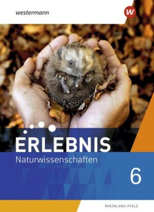 Erlebnis Naturwissenschaften 6. Schülerband. Rheinland-Pfalz