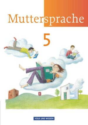 Muttersprache 5. Schülerbuch - Neue Ausgabe - Östliche Bundesländer und Berlin