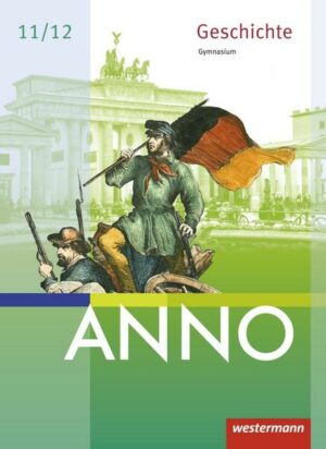 ANNO neu. Schülerband. Ausgabe für die Sekundarstufe 2. Sachsen