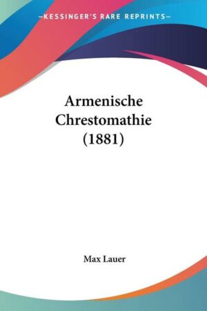 Armenische Chrestomathie (1881)