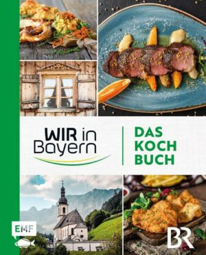 Wir in Bayern – Das Kochbuch