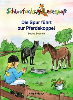 Schlaufuchs Lesespaß: Die Spur führt zur Pferdekoppel