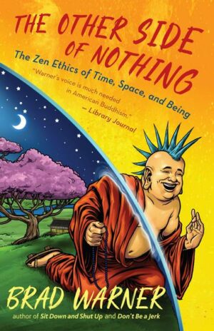 The Other Side of Nothing: The Zen Ethics of Time