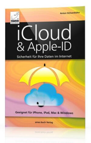 ICloud & Apple-ID - Sicherheit für Ihre Daten im Internet