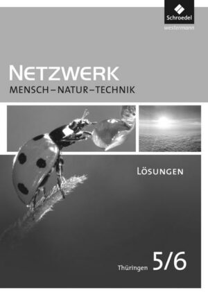 Netzwerk Mensch  Natur Technik 5/6 Lös