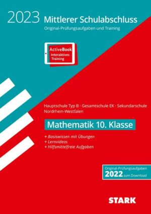 STARK Original-Prüfungen und Training - Mittlerer Schulabschluss 2023 - Mathematik - Hauptschule Typ B/ Gesamtschule EK/Sekundarschule - NRW