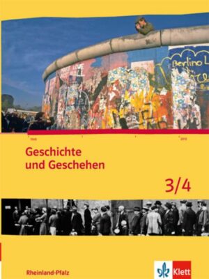 Geschichte und Geschehen für Rheinland-Pfalz. Schülerbuch 3/4
