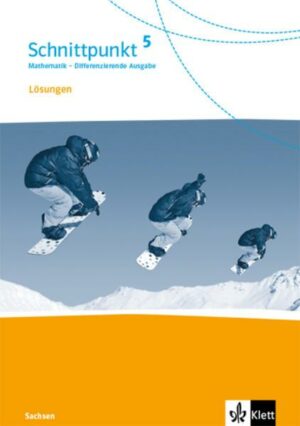 Schnittpunkt Mathematik 5/Lös. Kl. 5/Diff. Ausgabe Sachsen