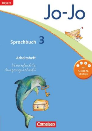 Jo-Jo Sprachbuch - Grundschule Bayern. 3. Jahrgangsstufe - Arbeitsheft in Vereinfachter Ausgangsschrift