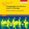 Für die Physiotherapie - Prüfungsfragen mit Antworten: Anatomie Physiologie