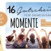 … weil ich dich mag! – 16 Gutscheine für gemeinsame Momente
