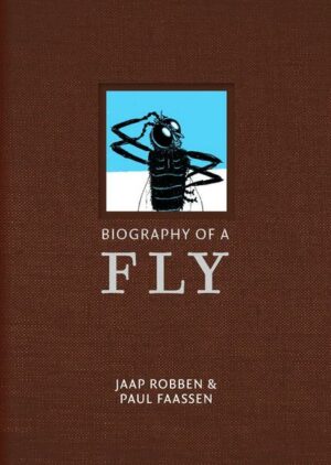 Biography of a Fly