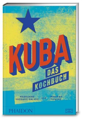 Kuba – Das Kochbuch