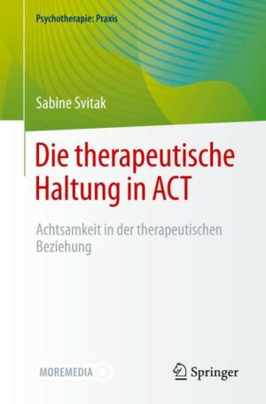 Die therapeutische Haltung in ACT