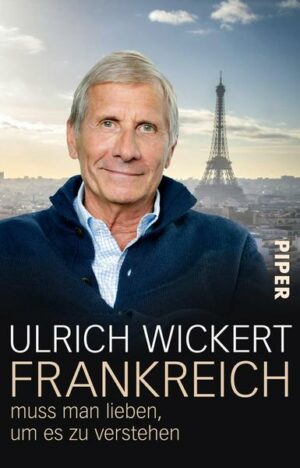 Frankreich muss man lieben