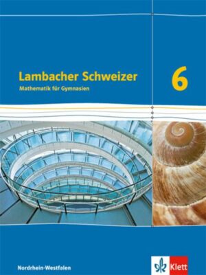 Lambacher Schweizer. 6. Schuljahr. Schülerbuch. Ausgabe Nordrhein-Westfalen (2016)