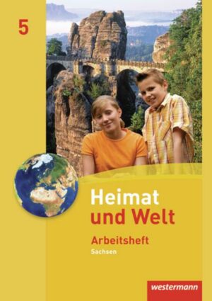 Heimat und Welt 5 - Ausgabe 2011 Sachsen. Arbeitsheft