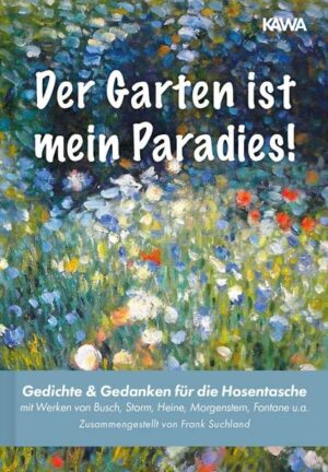 Der Garten ist mein Paradies