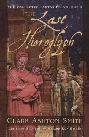 The Last Hieroglyph: The Collected Fantasies