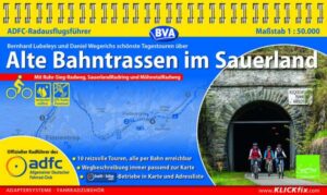 ADFC-Radausflugsführer Alte Bahntrassen im Sauerland 1:50.000 praktische Spiralbindung