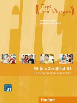 Fit fürs Zertifikat B1: Deutschprüfung für Jugendliche. Lehrbuch mit  MP3-Download (Hörtexte)