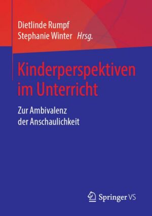 Kinderperspektiven im Unterricht