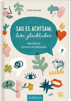 Sag es achtsam