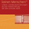 'So erzieht man keinen Menschen!'