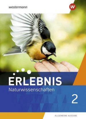 Erlebnis Naturwissenschaften 2. Schülerband. Allgemeine Ausgabe