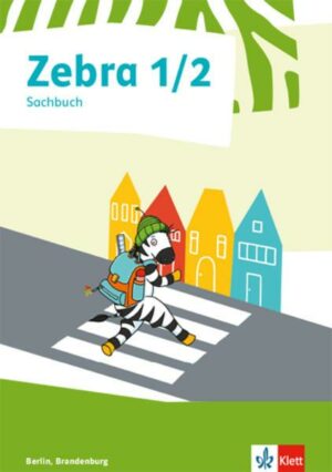 Zebra Sachunterricht 1/2.  Ausgabe Berlin