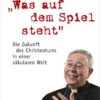 'Was auf dem Spiel steht'
