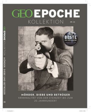 GEO Epoche KOLLEKTION / GEO Epoche KOLLEKTION 26/2021 - Verbrechen der Vergangenheit