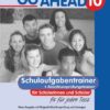 Go Ahead 10. Jahrgangsstufe. Schulaufgaben- und Prüfungstrainer