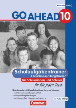 Go Ahead 10. Jahrgangsstufe. Schulaufgaben- und Prüfungstrainer