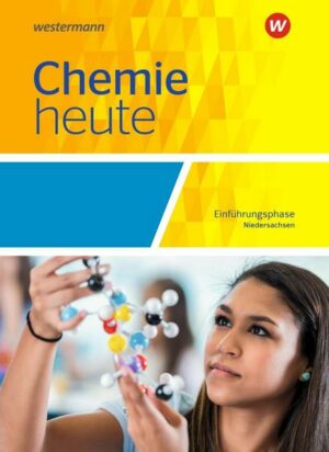 Chemie heute Sekundarstufe 2. Einführungsphase: Schülerband. Niedersachsen