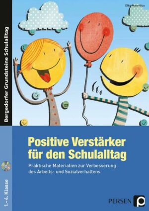 Positive Verstärker für den Schulalltag - Kl. 1-4