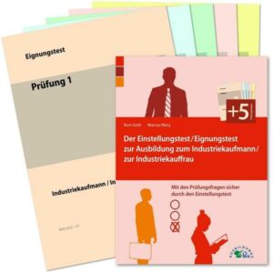 Der Eignungstest / Einstellungstest zur Ausbildung zum Industriekaufmann / zur Industriekauffrau