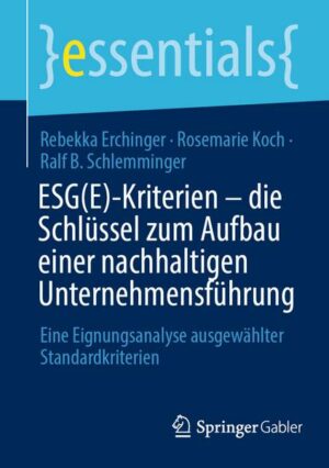 ESG(E)-Kriterien - die Schlüssel zum Aufbau einer nachhaltigen Unternehmensführung